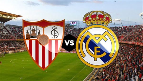 موعد مباراة إشبيلية وريال مدريد في الليغا والقنوات الناقلة