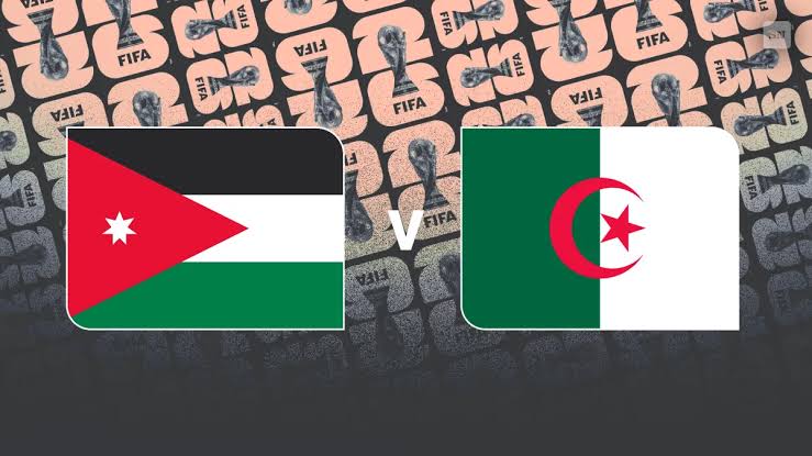 مشاهدة مباراة الأردن ضد الجزائر
